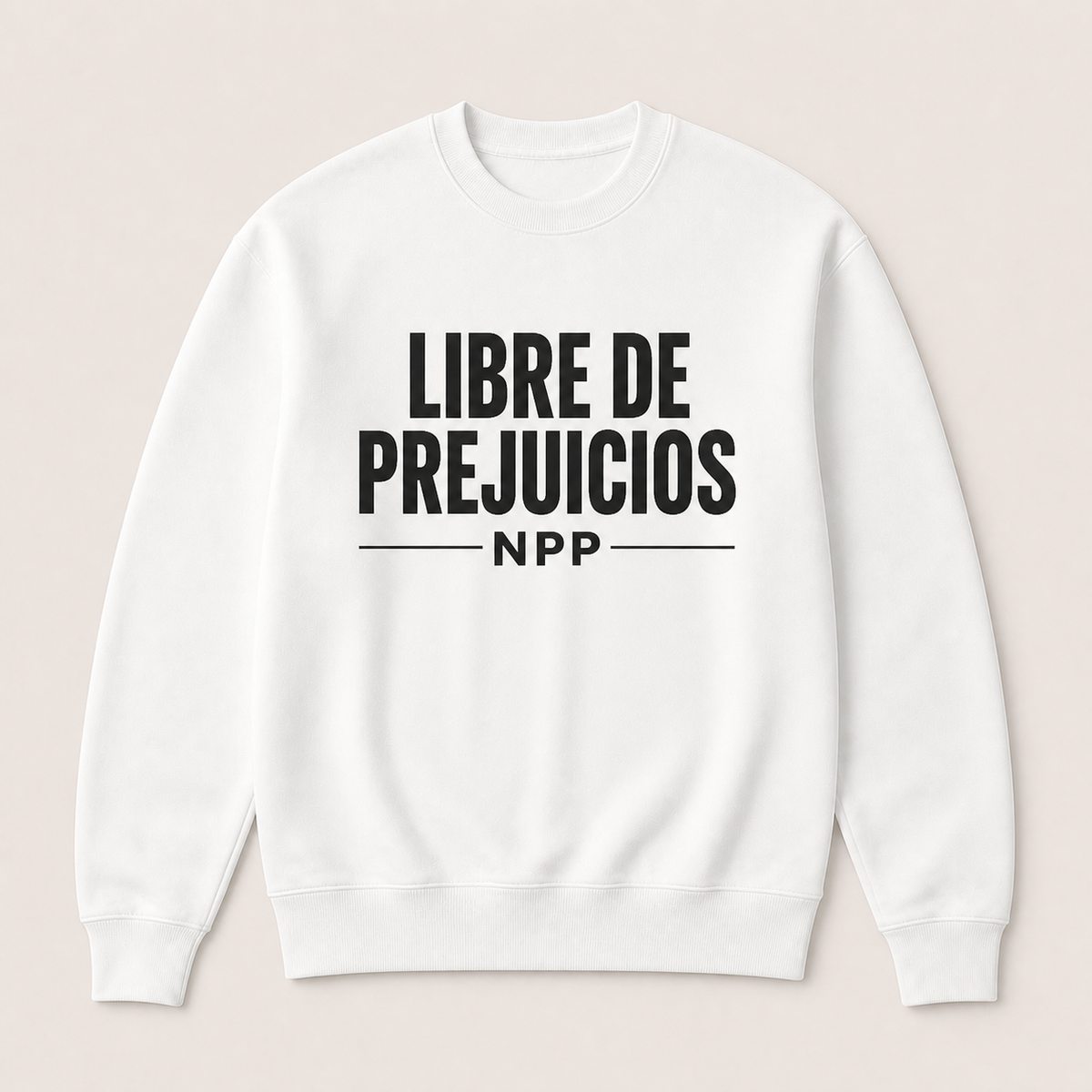 Libre de Prejuicios — Sudadera sin capucha