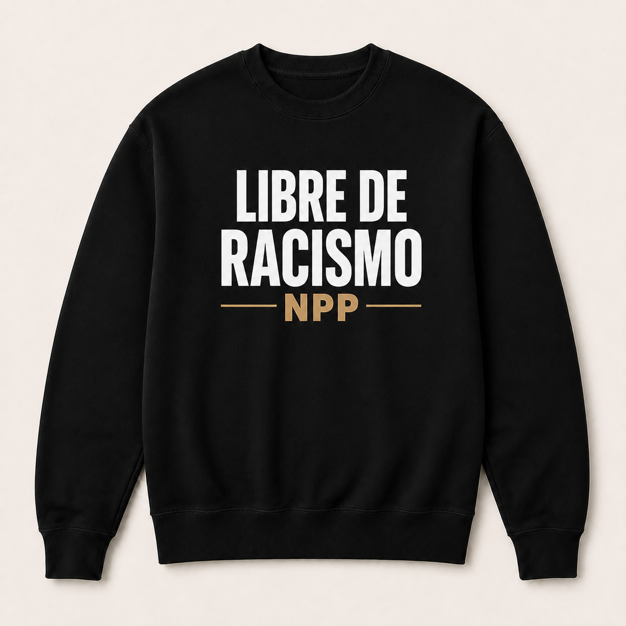 Libre de Racismo — Sudadera sin capucha